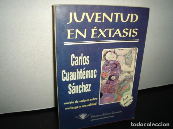 Libros de segunda mano: 14- JUVENTUD EN &Eacute;XTASIS - CARLOS CUAUHT&Eacute;MOC S&Aacute;NCHEZ - Foto 1