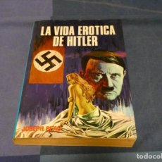 Libros de segunda mano: ARKANSAS POLITICA: BASURESCA NOVELA TRASH LA VIDA EROTICA DE HITLER