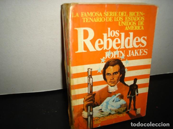 Libros de segunda mano: 15- LOS REBELDES - JOHN JAKES - Foto 1