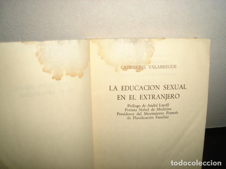 Libros de segunda mano: 15- LA EDUCACI&Oacute;N SEXUAL EN EL EXTRANJERO - CATHERINE VALABREGUE - Foto 3