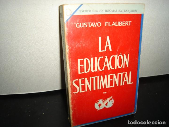 Libros de segunda mano: 15- LA EDUCACI&Oacute;N SENTIMENTAL (TOMO II). GUSTAVO FLAUBERT - Foto 1