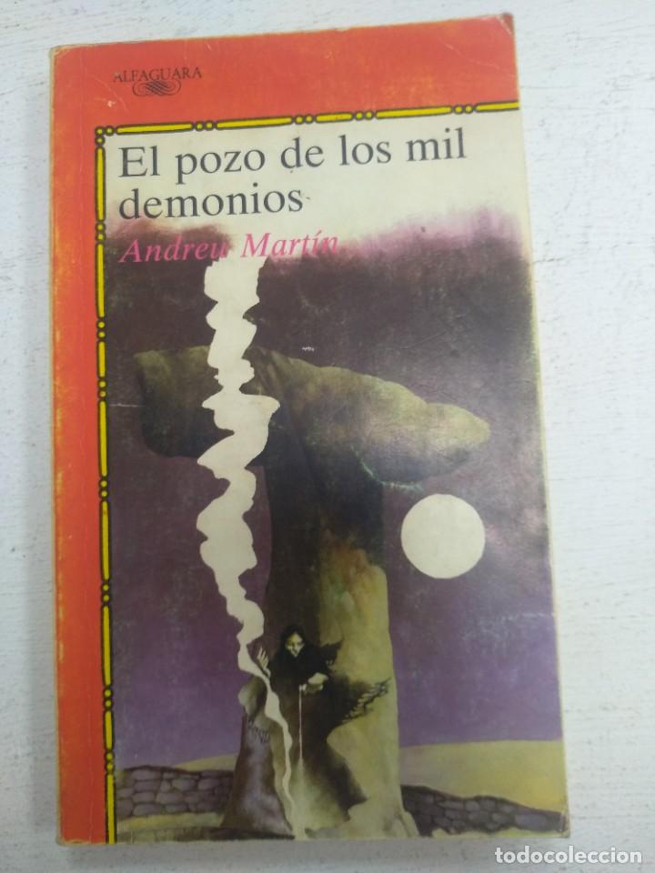 Libros de segunda mano: EL POZO DE LOS MIL DEMONIOS ANDREU MARTIN EST7 - Foto 1
