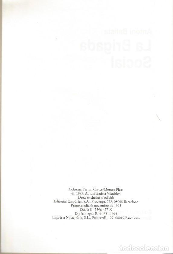 Libros de segunda mano: LA BRIGADA SOCIAL - ANTONI BATISTA - Foto 4