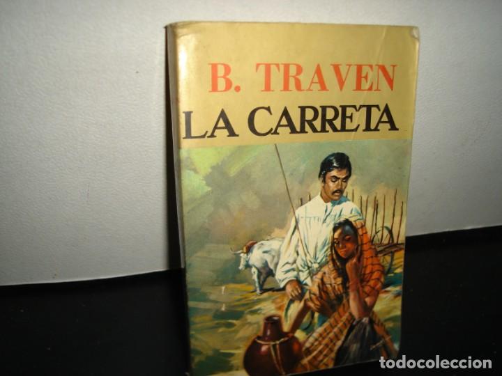 Libros de segunda mano: 15- LA CARRETA - B. TRAVEN - Foto 1