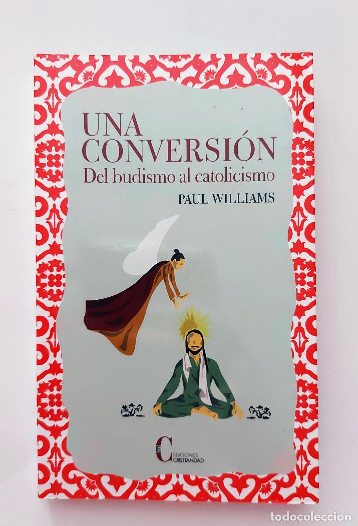 Libros de segunda mano: Una conversi&oacute;n | Paul Williams | Ediciones Cristiandad, 1978 - Foto 2