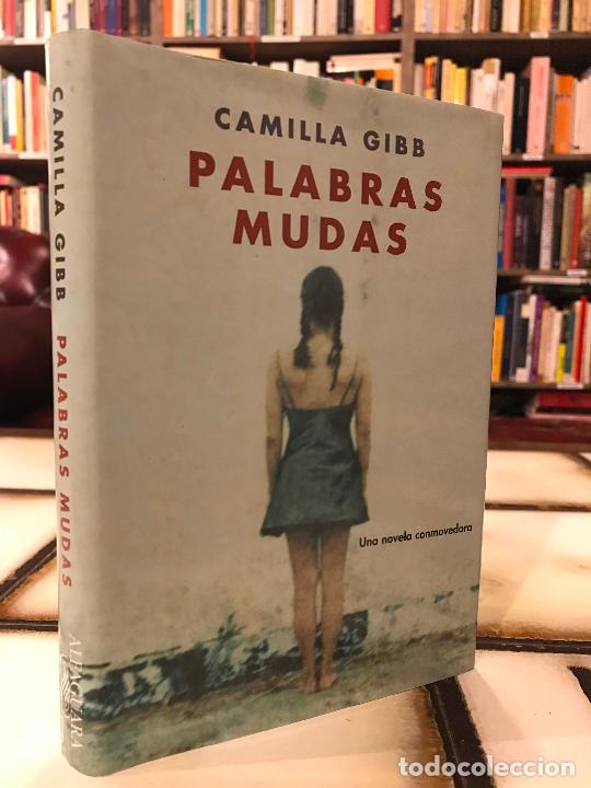 Libros de segunda mano: Palabras mudas. Camilla Gibb. PEDIDO M&Iacute;NIMO 5&euro; - Foto 1