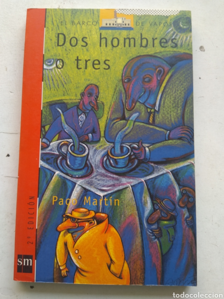 Libros de segunda mano: DOS HOMBRES O TRES/PACO MARTIN - Foto 1