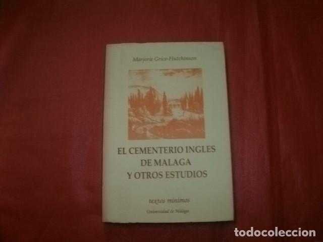 Libros de segunda mano: El cementerio ingl&eacute;s de M&aacute;laga y otros estudios - Marjorie Grice-Hutchinson