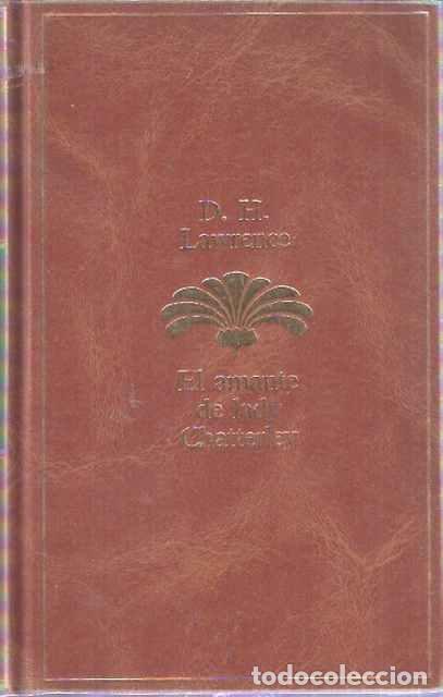 Libros de segunda mano: El amante de lady Chatterley - Lawrence, D. H. - Foto 1
