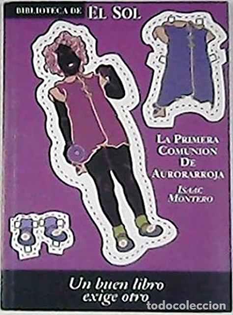 Libros de segunda mano: La primera Comuni&oacute;n de Aurorarroja - Montero, Isaac - Foto 1