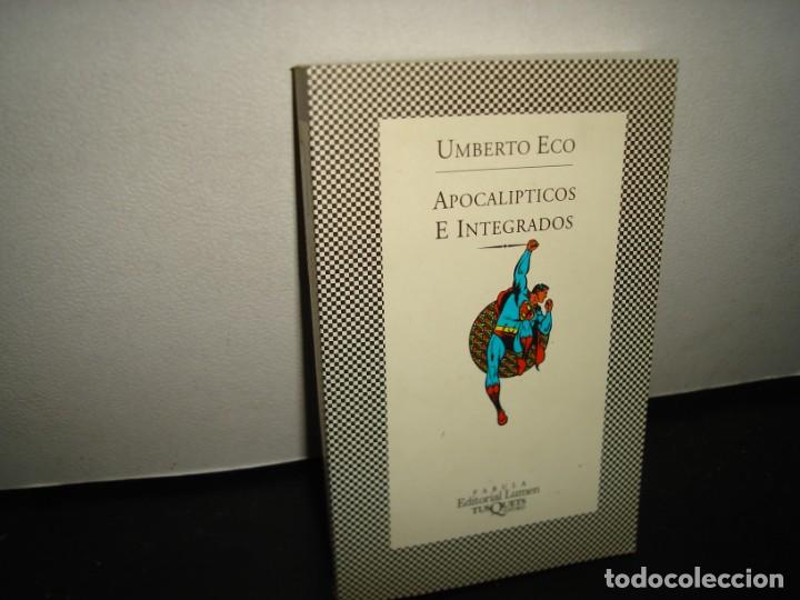 Libros de segunda mano: 16- APOCAL&Iacute;PTICOS E INTEGRADOS - UMBERTO ECO - Foto 1