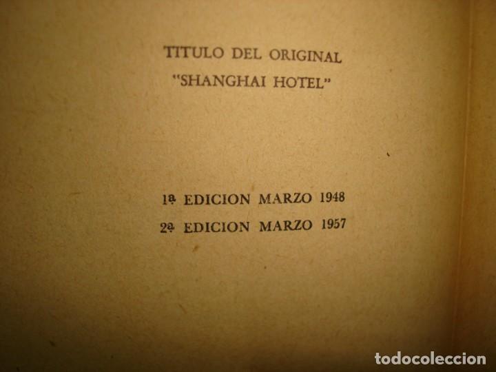 Libros de segunda mano: 16- SHANGAI HOTEL - VICKY BAUM - 1957 - Foto 5