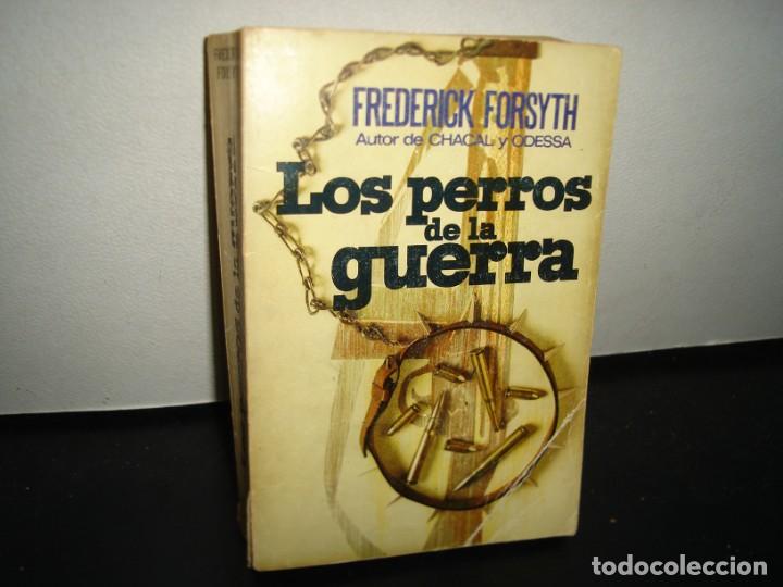 Libros de segunda mano: 16- LOS PERROS DE LA GUERRA - FREDERICK FORSYTH - Foto 1