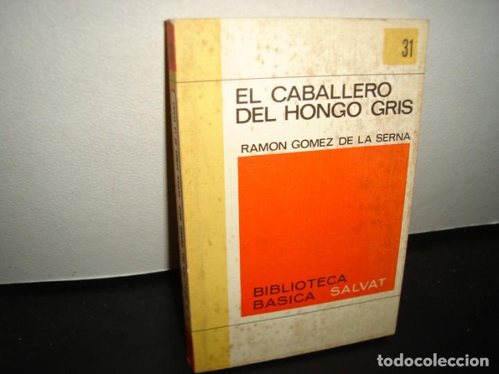 Libros de segunda mano: 16- EL CABALLERO DEL HOMGO GRIS - RAM&Oacute;N G&Oacute;MEZ DE LA SERNA - Foto 1
