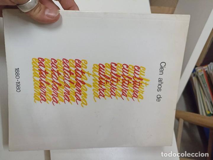 Libri di seconda mano: Cien a&ntilde;os de cultura catalana. 1880-1980