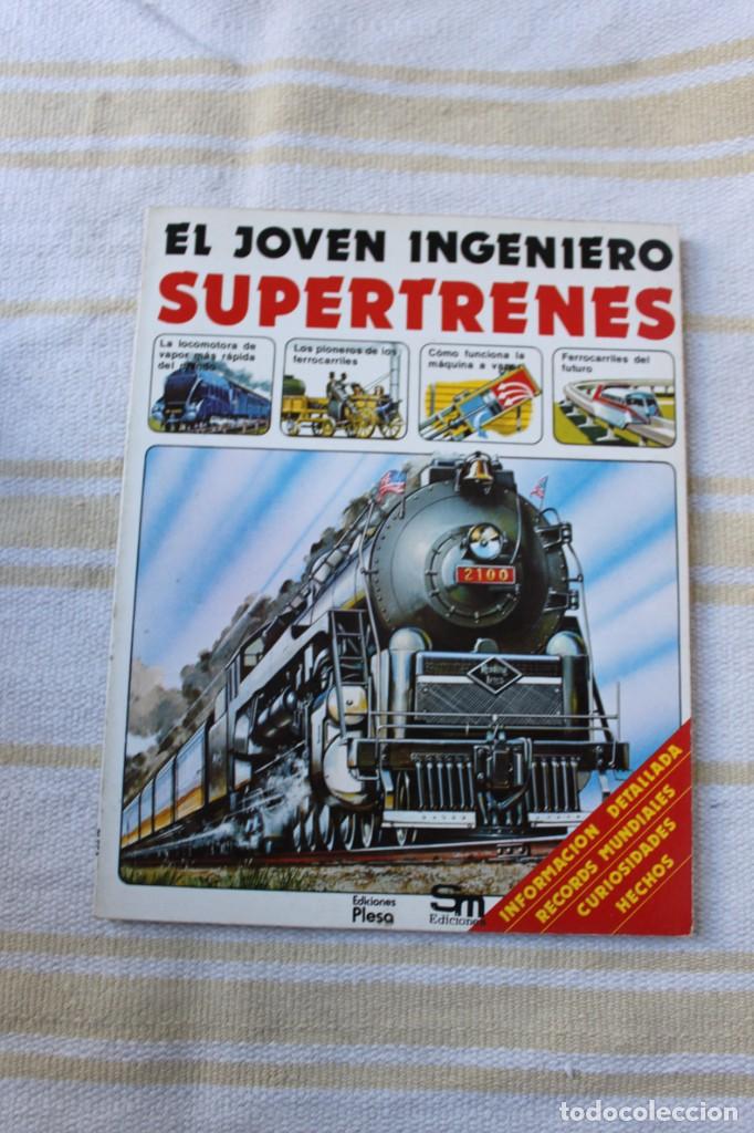 Libros de segunda mano: EL JOVEN INGENIERO: SUPERTRENES ; PLESA - Foto 1