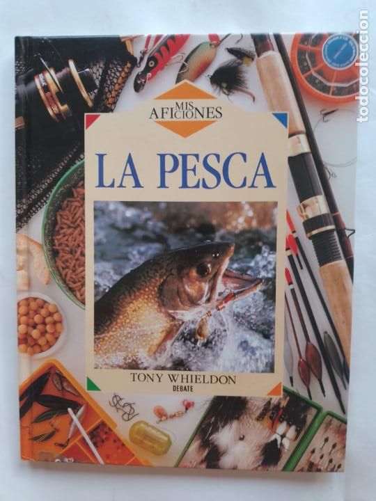 Libros de segunda mano: MIS AFICIONES: LA PESCA, DE TONY WHIELDON - Foto 1