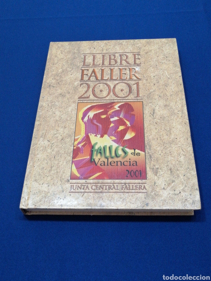 Libros de segunda mano: LIBRO FALLERO 2001 JUNTA CENTRAL FALLERA - Foto 1