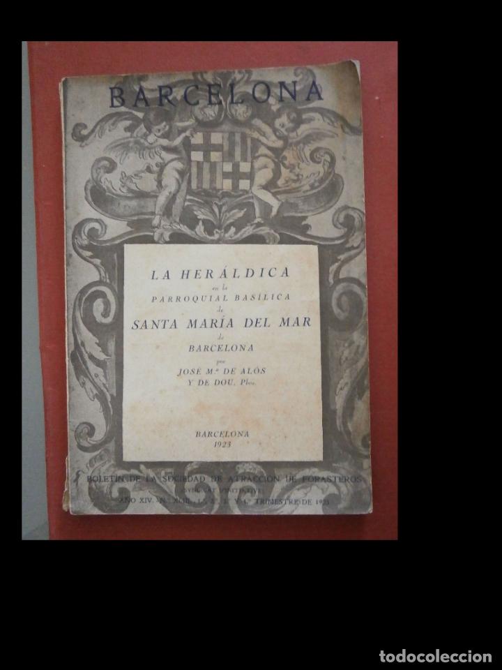 Libri di seconda mano: La Her&aacute;ldica en la Parroquial Bas&iacute;lica de Santa Maria del Mar de Barcelona. Jos&eacute; M&ordf; de Al&oacute;s y de Dou