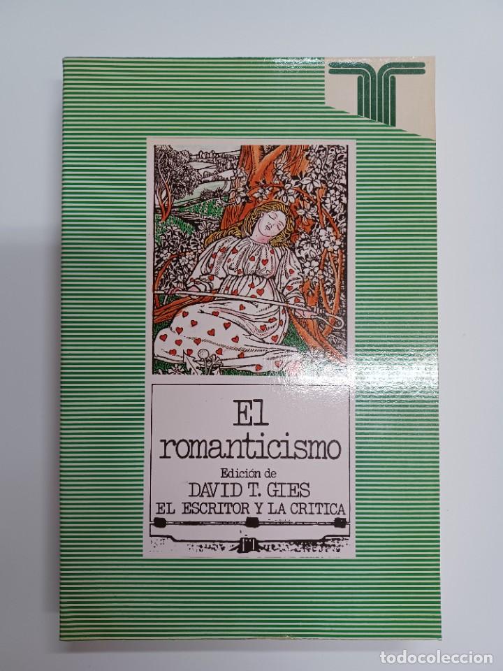 Libros de segunda mano: GIES, DAVID T. EL ROMANTICISMO - Foto 1