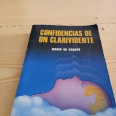 Libros de segunda mano: G-132 LIBRO CONFIDENCIAS DE UN CLARIVIDENTE. DE SABATO, MARIO. ED. EDICOMUNICACION. Lote 346405248