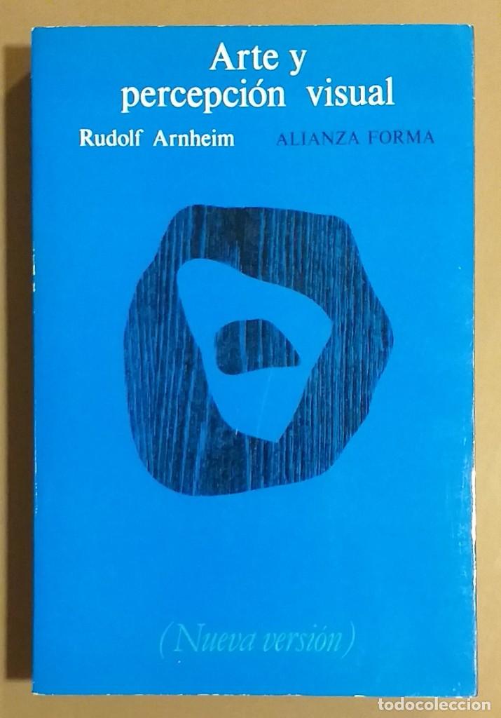 Libros de segunda mano: Arte y percepci&oacute;n visual. Nueva versi&oacute;n. Rudolf Arnheim. Alianza Forma. 1988. Como nuevo - Foto 1