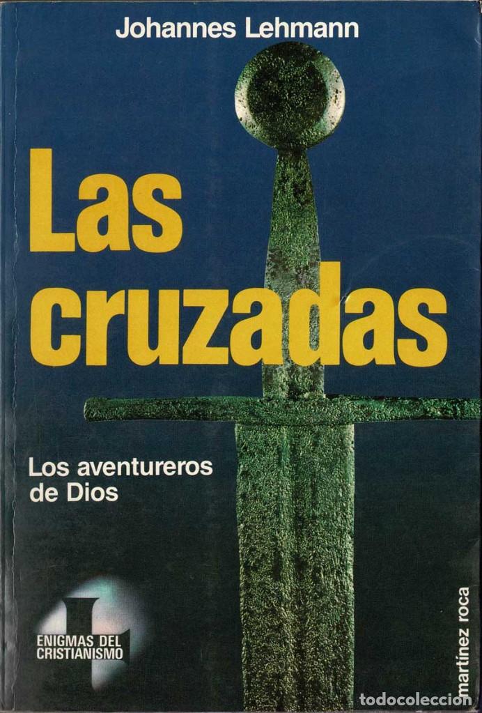 Libros de segunda mano: Las cruzadas. Los aventureros de Dios - Johannes Lehmann - Foto 1