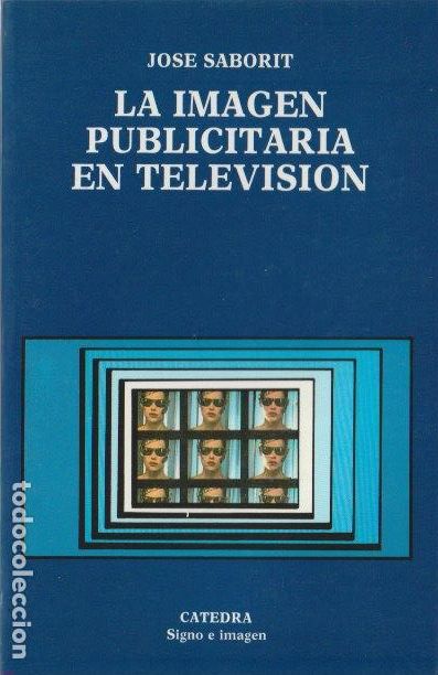 Libros de segunda mano: La imagen publicitaria en televisi&oacute;n / Jos&eacute; Saborit - Foto 1