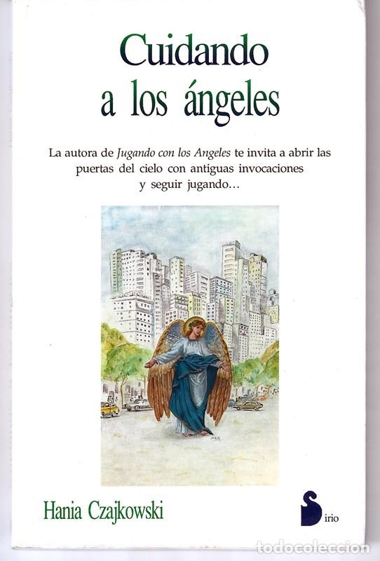 Libros de segunda mano: CUIDANDO A LOS &Aacute;NGELES HANIA CZAJKOWSKI - Foto 1