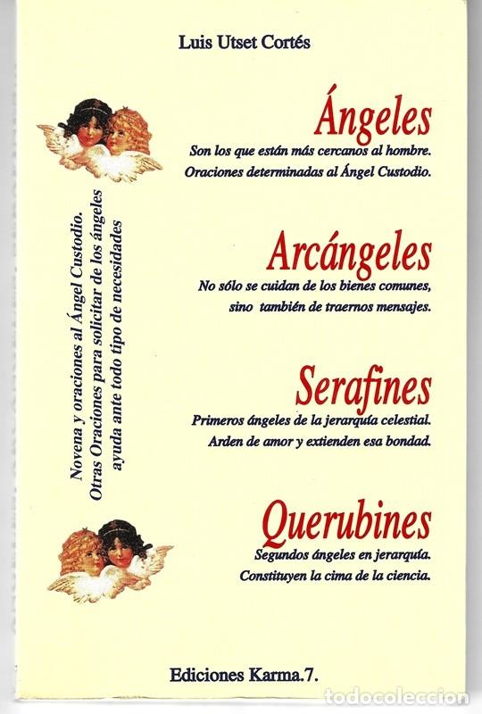 Libros de segunda mano: &Aacute;NGELES ARC&Aacute;NGELES SERAFINES QUERUBINES LUIS UTSET CORT&Eacute;S - Foto 1