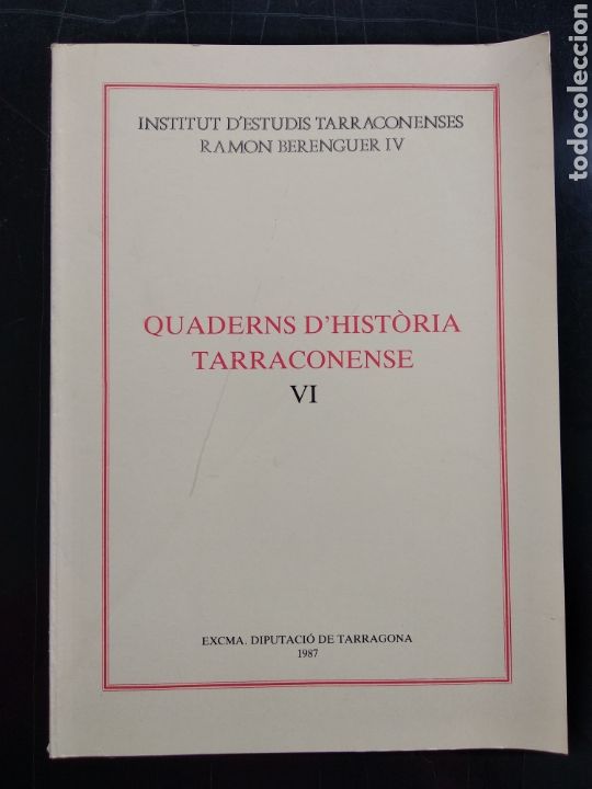 Libros de segunda mano: Cuadernos de historia tarraconense VI , diputaci&oacute;n de Tarragona 1987