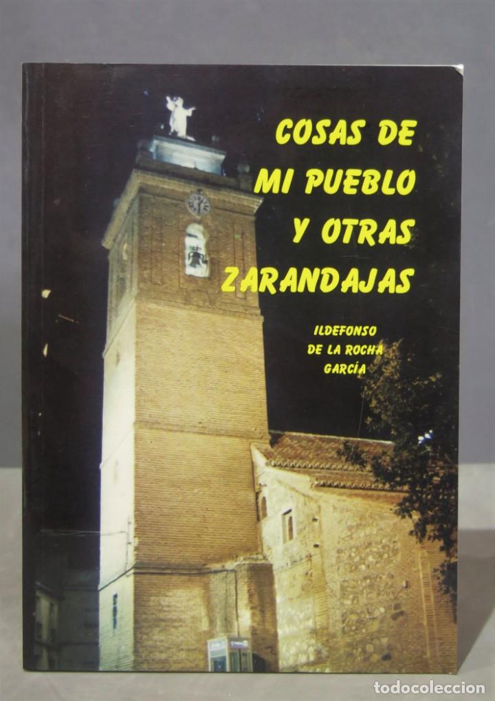 Libri di seconda mano: COSAS DE MI PUEBLO Y OTRAS ZARANDAJAS. DE LA ROCHA GARCIA
