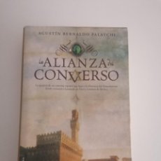 Libros de segunda mano: LA ALIANZA DEL CONVERSO. AGUSTÍN BERNALDO PALATCHI. Lote 346542663