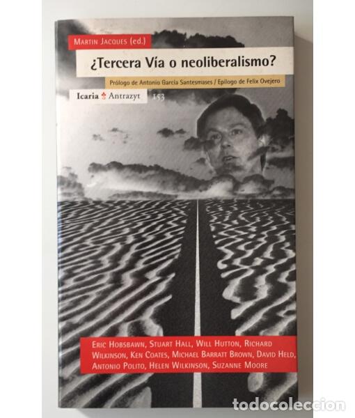 Libros de segunda mano: &iquest;TERCERA V&Iacute;A O NEOLIBERALISMO?. VV.AA. Icaria. 2000. - Foto 1