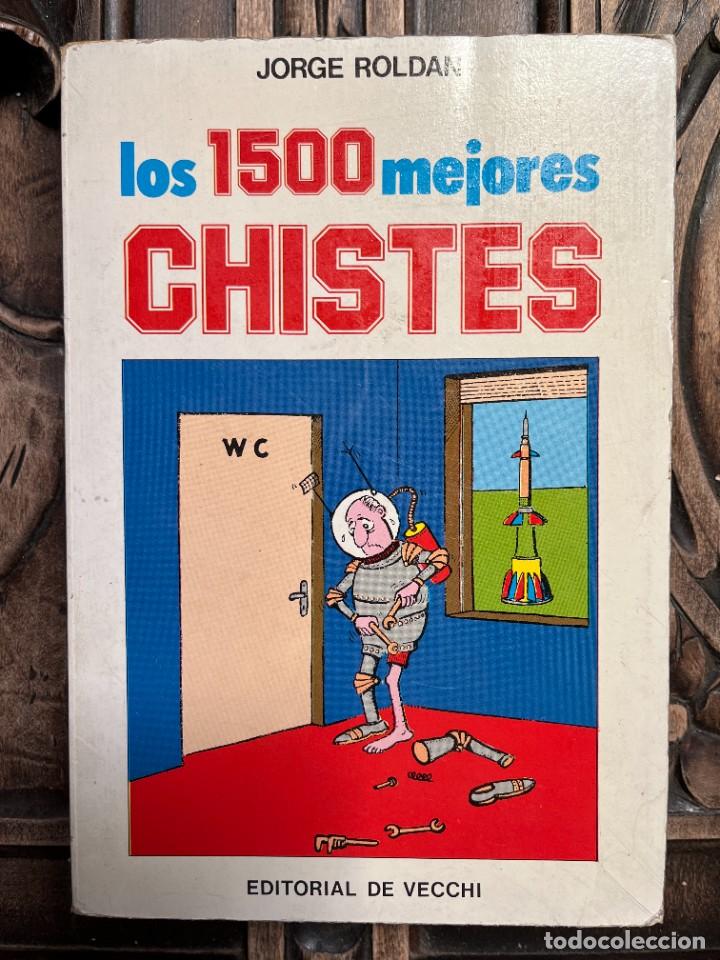 Libros de segunda mano: LOS 1500 MEJORES CHISTES. JORGE ROLD&Aacute;N. - Foto 1