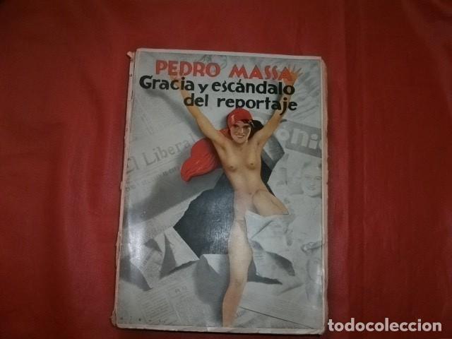 Libros de segunda mano: GRACIA Y ESC&Aacute;NDALO DEL REPORTAJE. - MASSA, Pedro. - Foto 1