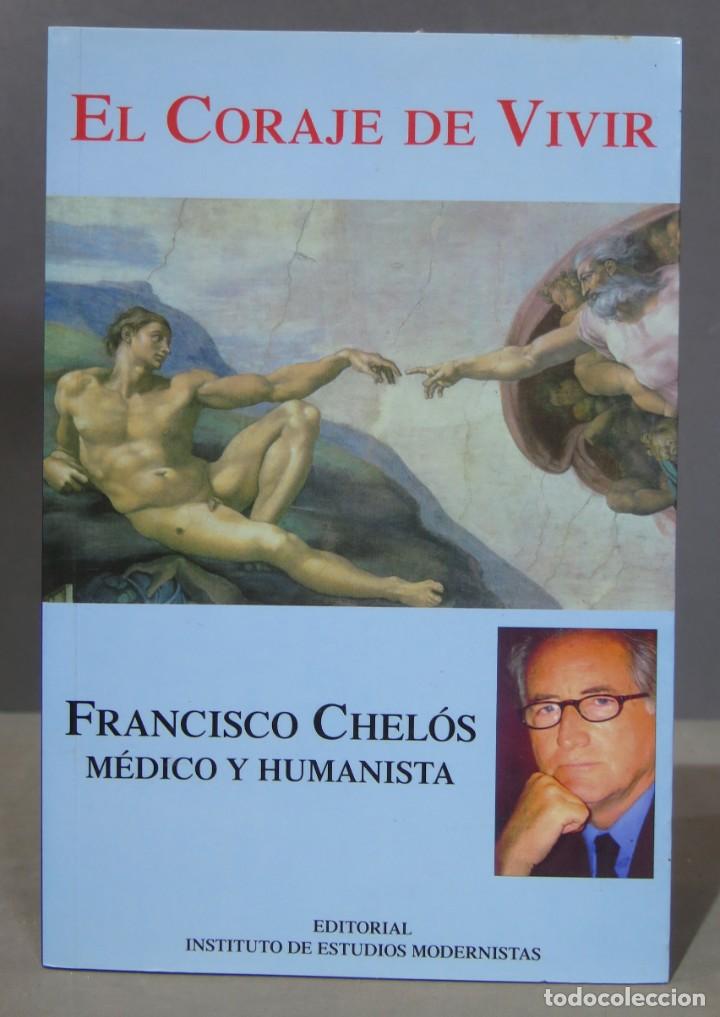 Libros de segunda mano: EL CORAJE DE VIVIR. CHELOS - Foto 1