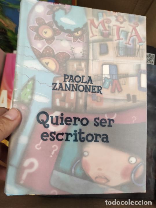 Libros de segunda mano: QUIERO SER ESCRITORA . PAOLA ZANNONER - Foto 1