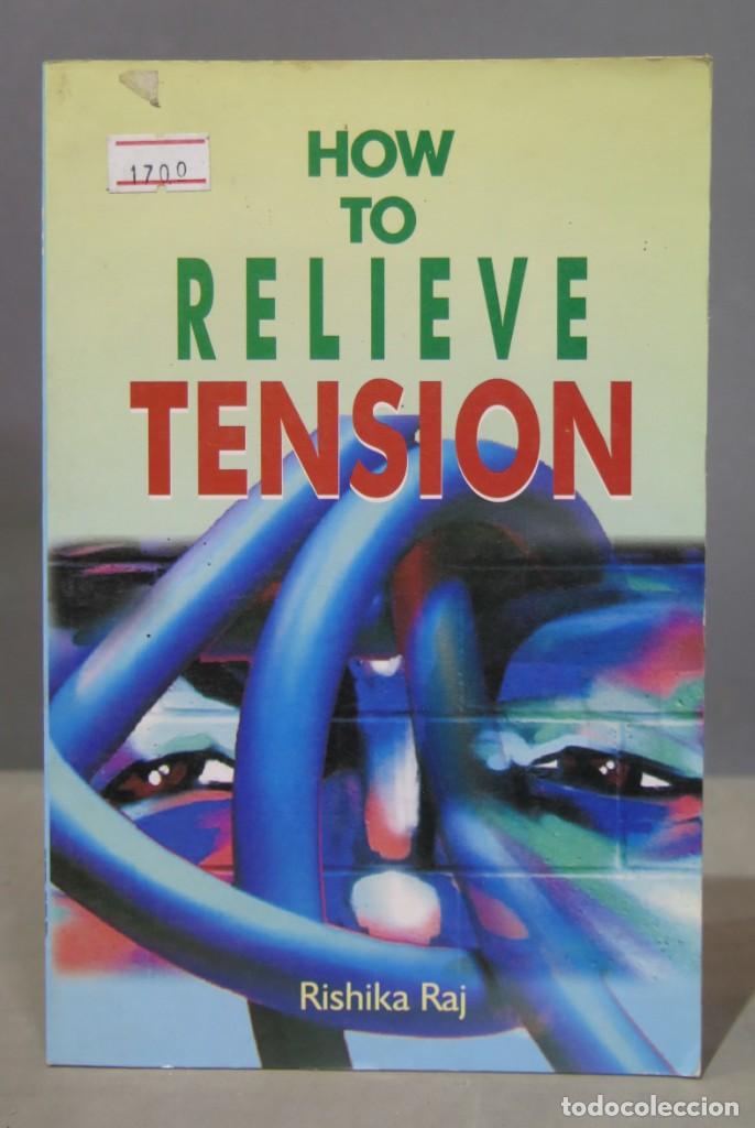 Libros de segunda mano: How To Relieve Tension. RAJ - Foto 1