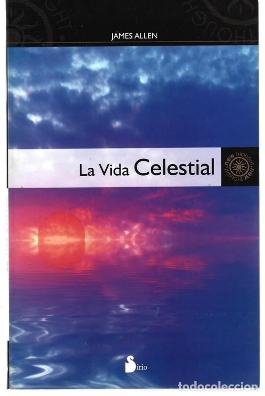 Libros de segunda mano: LA VIDA CELESTIAL JAMES ALLEN - Foto 1