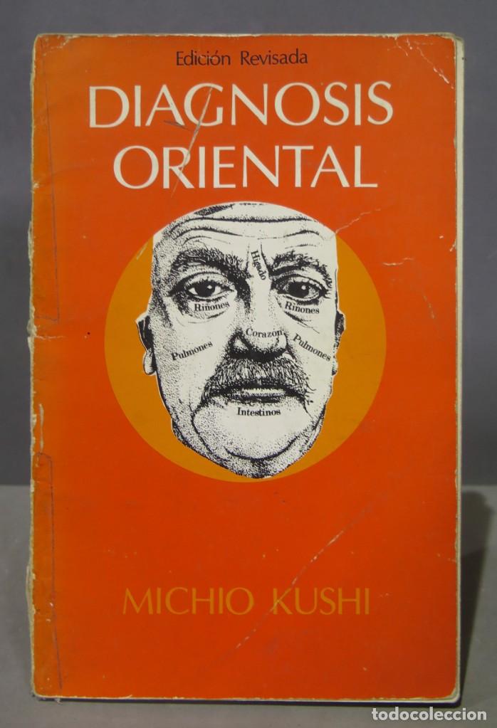 Libros de segunda mano: DIAGNOSIS ORIENTAL. KUSHI - Foto 1