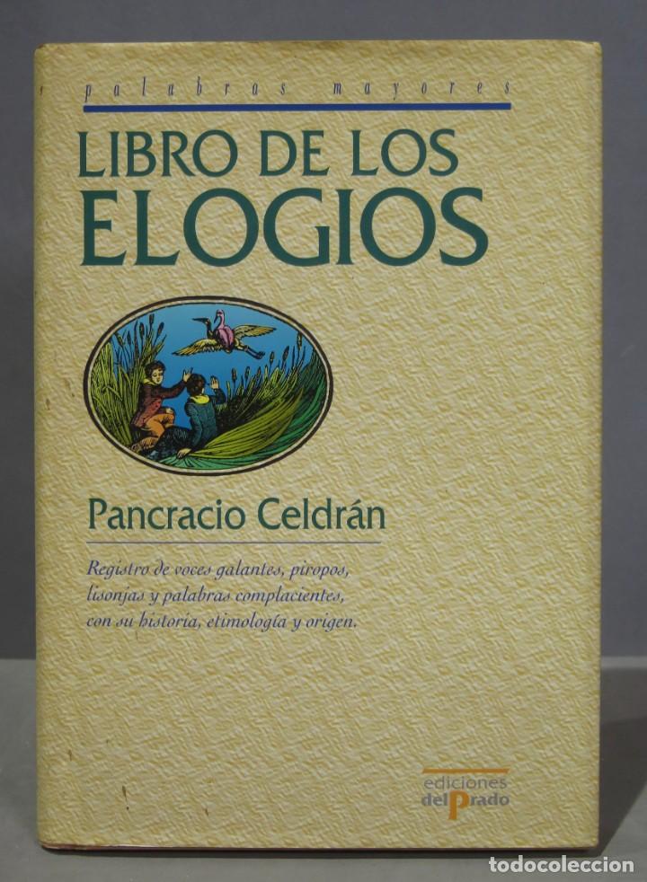 Libros de segunda mano: LIBRO DE LOS ELOGIOS. CELDRAN - Foto 1
