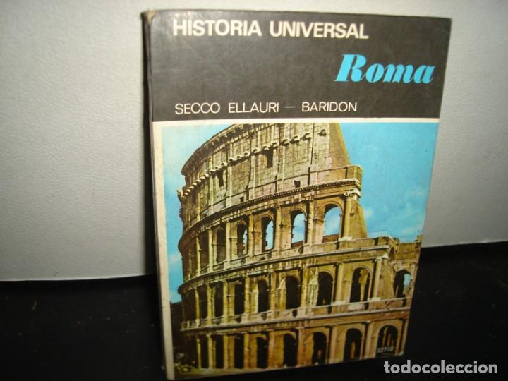 Libros de segunda mano: 17- HISTORIA UNIVERSAL. ROMA - SECCO, ELLAURI, BARIDON - Foto 1