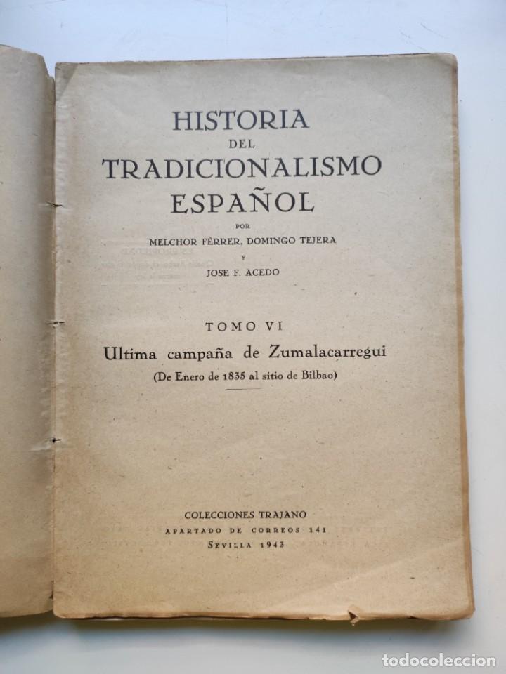 Libros de segunda mano: Historia del tradicionalismo espa&ntilde;ol. Tomo VI. - Foto 4