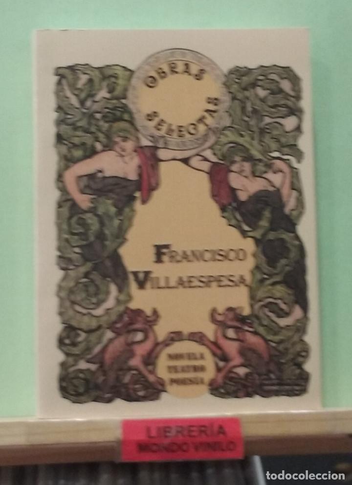 Libros de segunda mano: Obras selectas. Francisco Villaespesa - Foto 1
