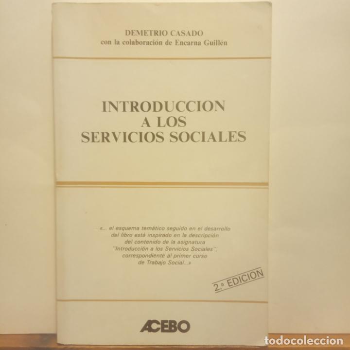 Libros de segunda mano: INTRODUCCI&Oacute;N A LOS SERVICIOS SOCIALES. DEMETRIO CASADO. ACEBO. - Foto 1