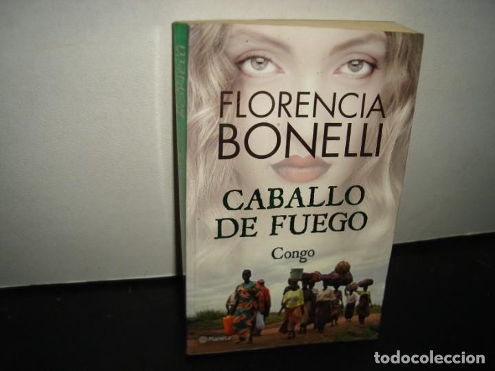 Libros de segunda mano: 17- CABALLO DE FUEGO. CONGO - FLORENCIA BONELLI - Foto 1