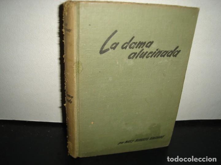 Libros de segunda mano: 17- LA DAMA ALUCINADA - MARY ROBERTS RINEHART - 1952 - Foto 1