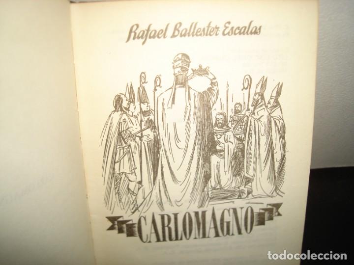 Libros de segunda mano: 17- CARLOMAGNO - RAFAEL BALLESTER ESCALAS - Foto 3