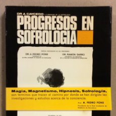 Libros de segunda mano: PROGRESOS EN SOFROLOGIA. DR. A. CAYCEDO. EDITORIAL SCIENTIA 1969. Lote 346828848